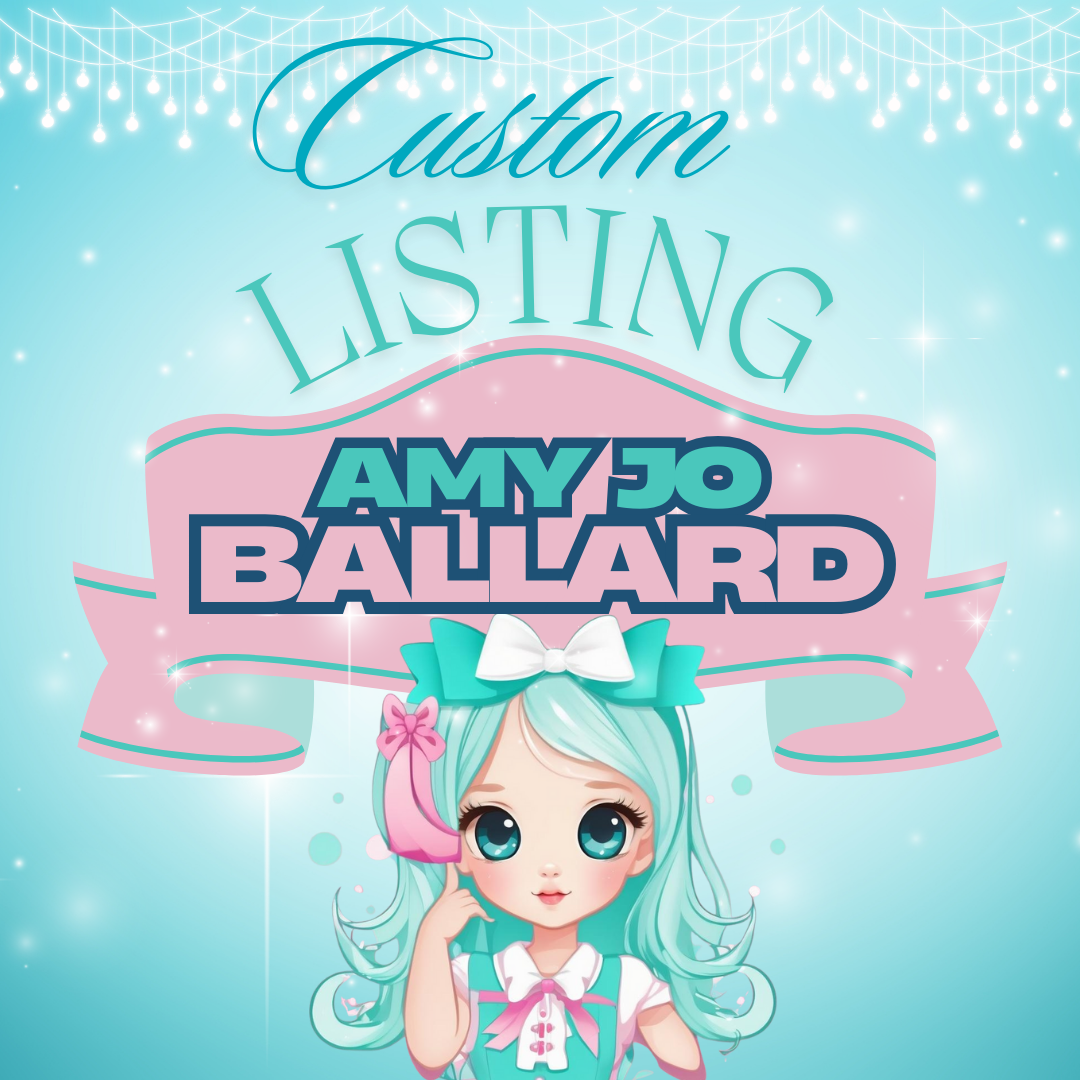 Custom Listing for Amy Jo Ballard