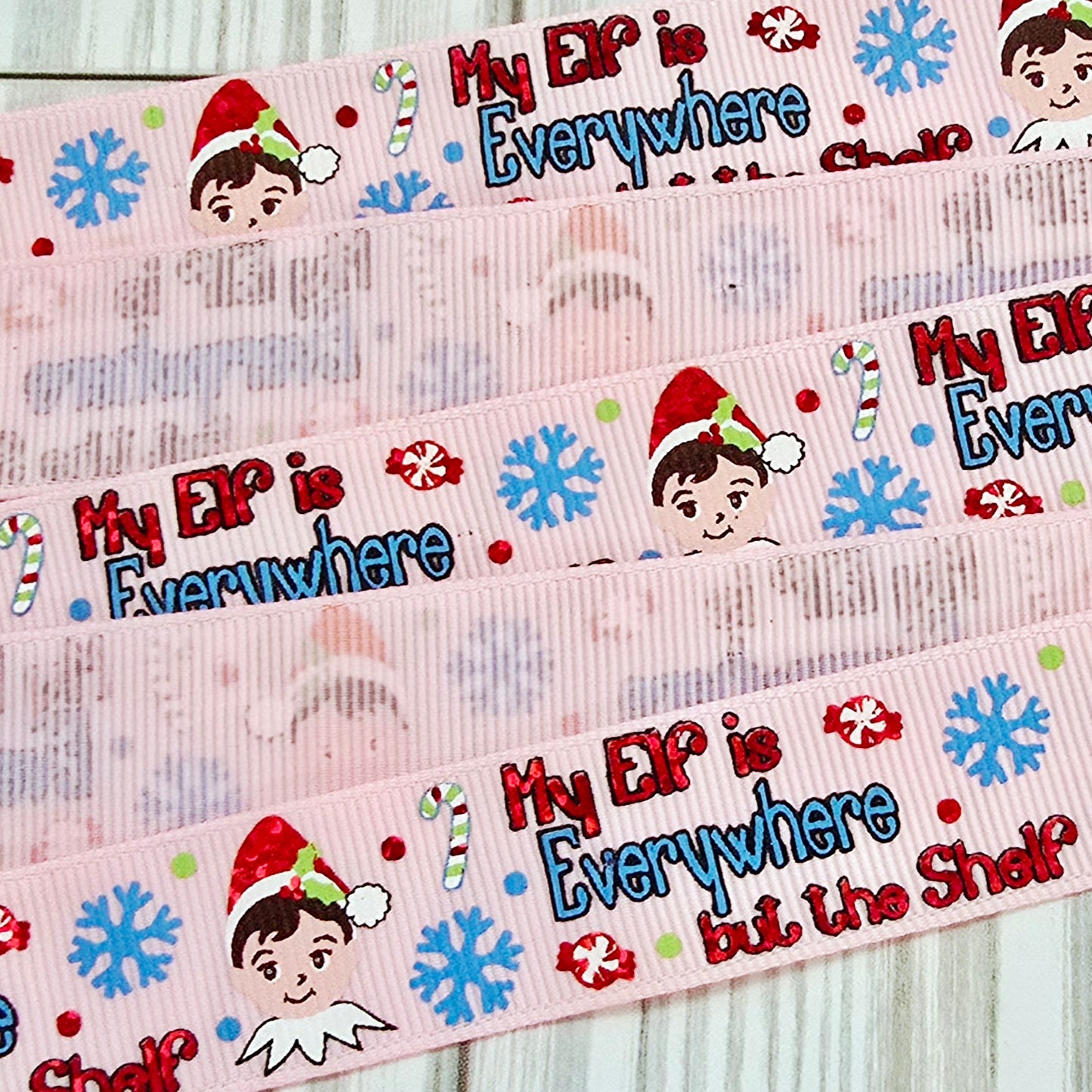 My Elf is Everywhere but the Shelf Grosgrain Ribbon